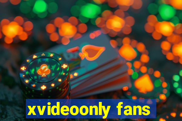 xvideoonly fans